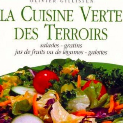 La cuisine verte des terroirs