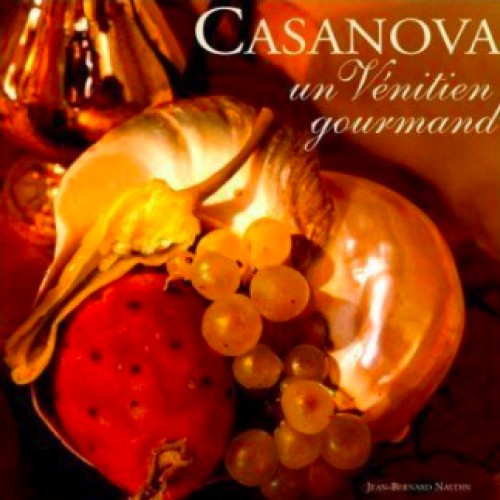 Casanova, un vénitien gourmand