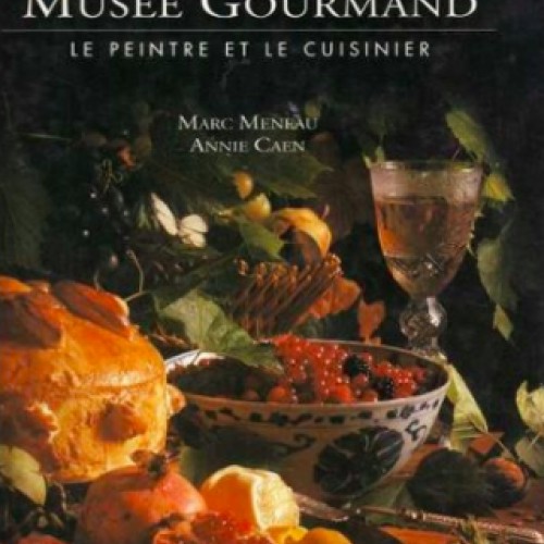 Musée gourmand : le peintre et le cuisiner