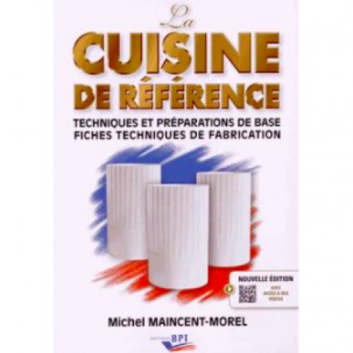 La cuisine de référence : techniques et préparations de base, fiches techniques de fabrication