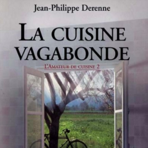 La cuisine vagabonde : l'amateur de cuisine 2