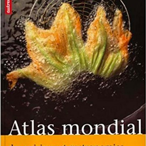 Atlas mondial des cuisines et gastronomies