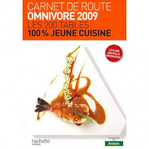 Carnet de route 2009 : les 200 tables 100% jeune cuisine